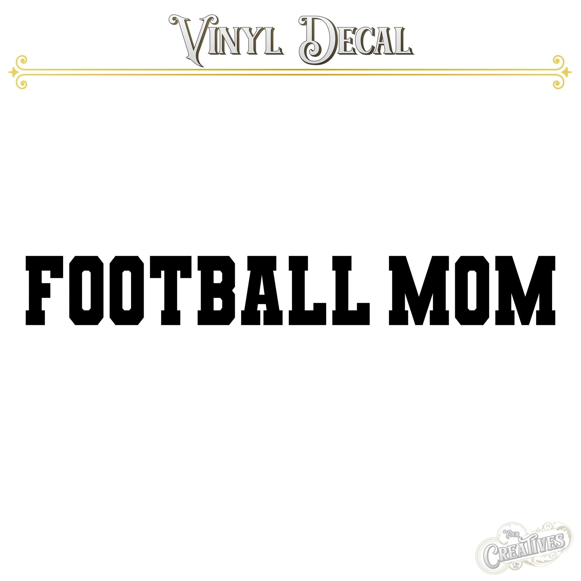 Football Mom Vinyl Decal - Your Creatives Inc