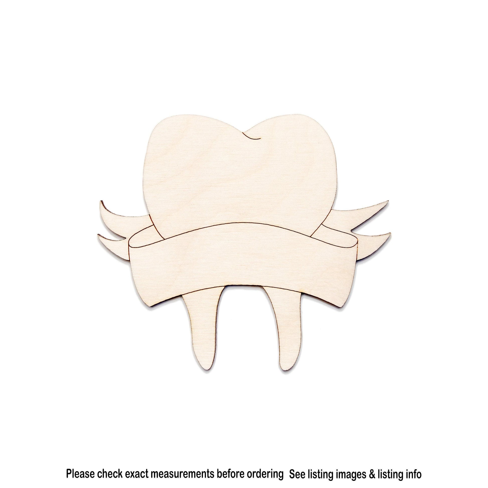 Tooth With Banner Wood Cutout - Laser Cut Unfinished Craft Shape - Multiple Sizes