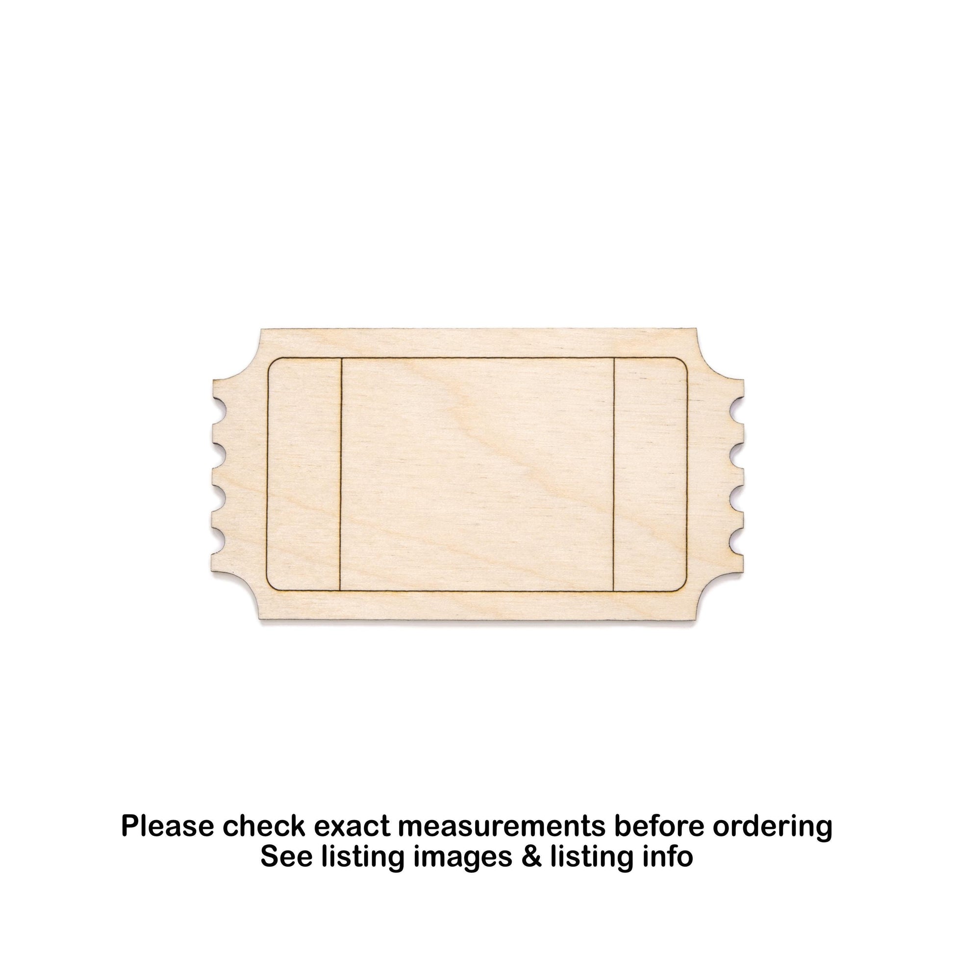 Ticket Wood Cutout - Laser Cut Unfinished Craft Shape - Multiple Sizes