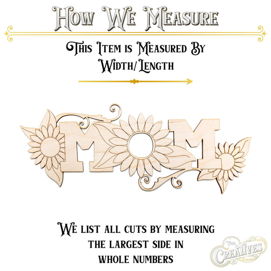 Sunflower Mom Sign Wood Cutout - Laser Cut Unfinished Craft Shape - Multiple Sizes