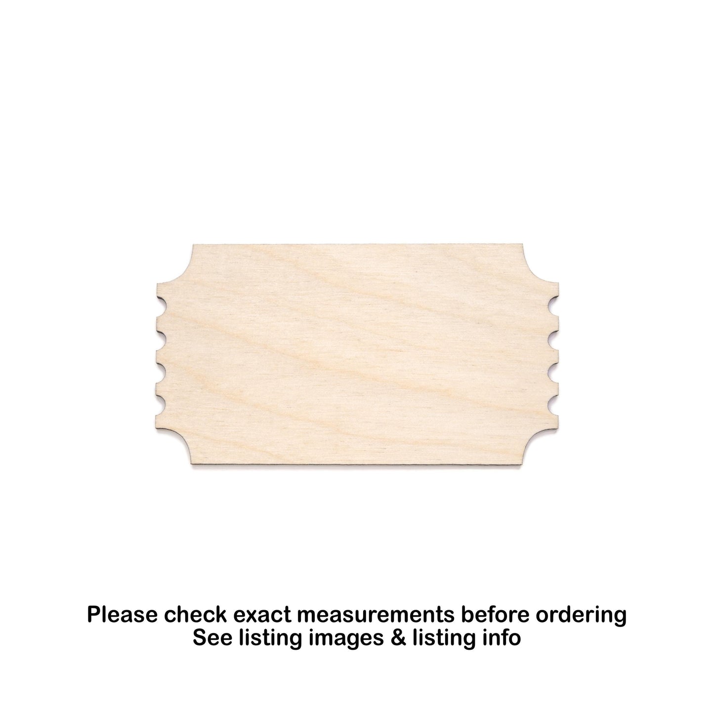 Ticket Blank Wood Cutout - Laser Cut Unfinished Craft Shape - Multiple Sizes