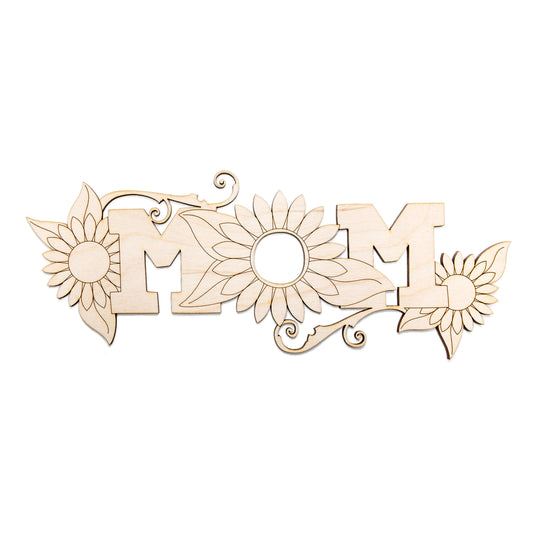 Sunflower Mom Sign Wood Cutout - Laser Cut Unfinished Craft Shape - Multiple Sizes