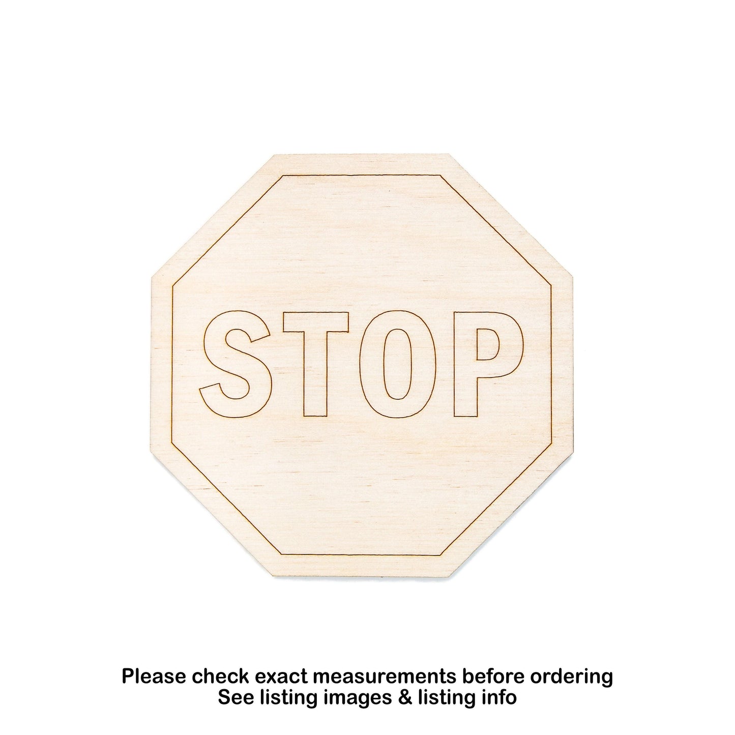 Stop Sign Detail Detailed Wood Cutout - Laser Cut Unfinished Craft Shape - Multiple Sizes