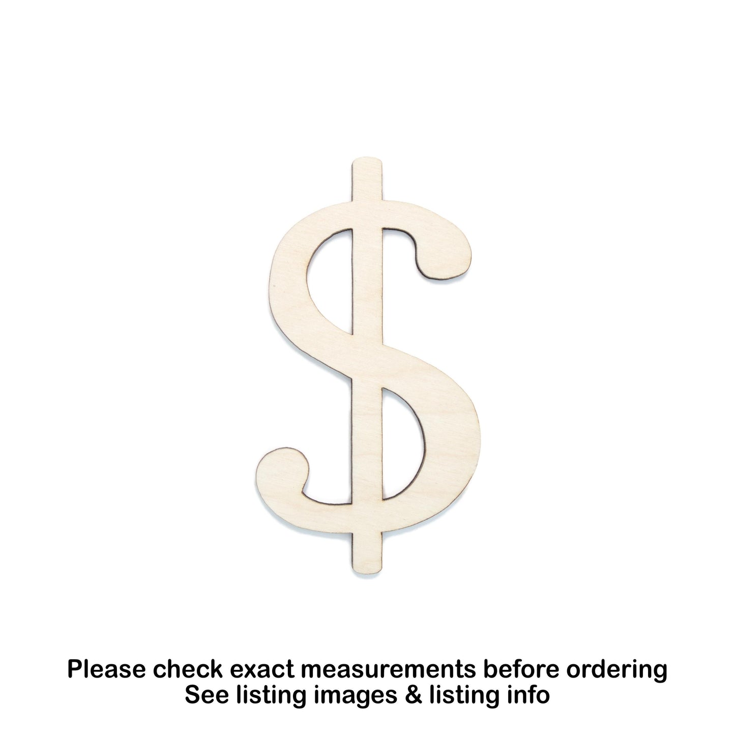 Dollar Symbol Wood Cutout - Laser Cut Unfinished Craft Shape - Multiple Sizes