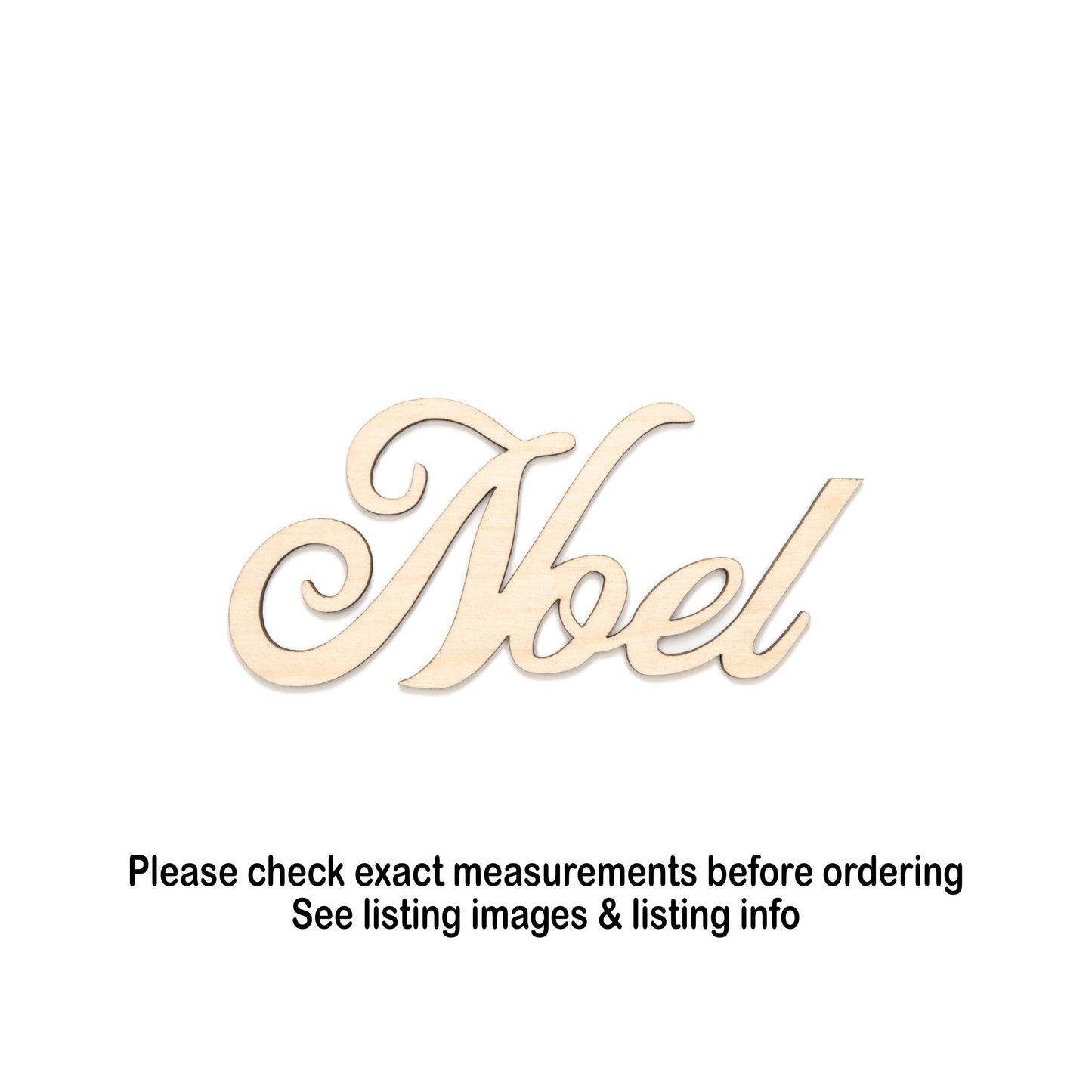 Noel Script Wood Cutout - Laser Cut Unfinished Craft Shape - Multiple Sizes