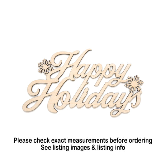 Happy Holidays Wood Cutout - Laser Cut Unfinished Craft Shape - Multiple Sizes