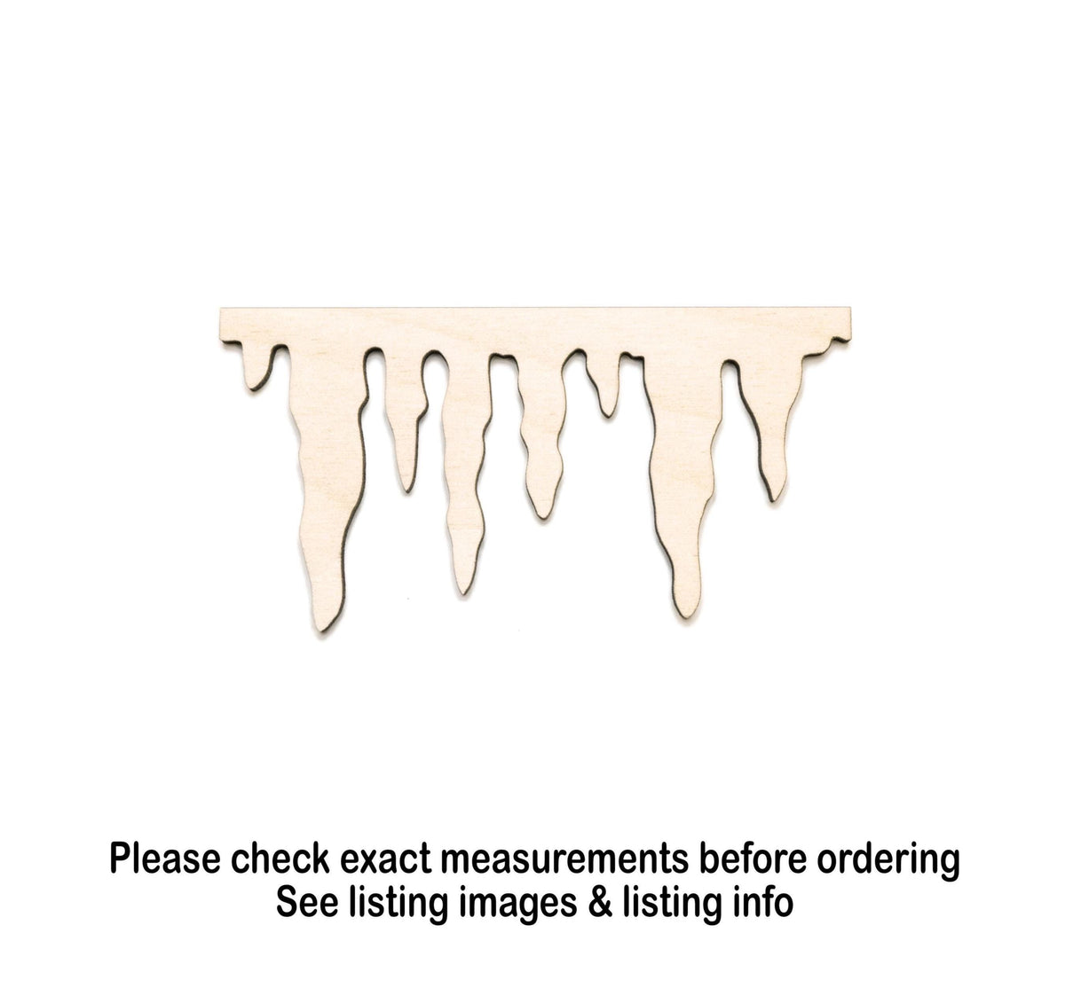 Melting Icicle Wood Cutout - Laser Cut Unfinished Craft Shape - Multiple Sizes