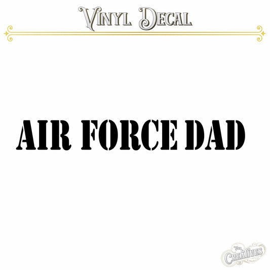 Air Force Dad Vinyl Decal - Your Creatives Inc