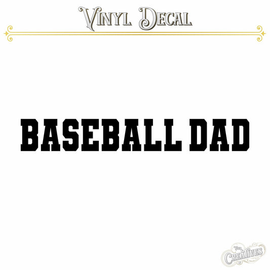 Baseball Dad Vinyl Decal - Your Creatives Inc