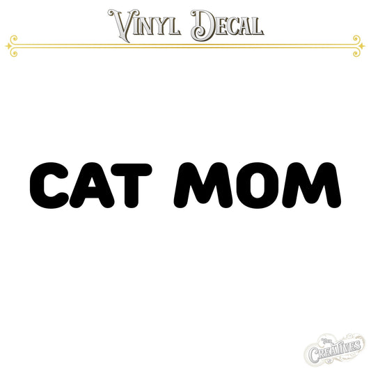 Cat Mom Vinyl Decal - Your Creatives Inc