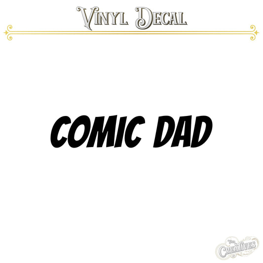 Comic Dad Vinyl Decal - Your Creatives Inc