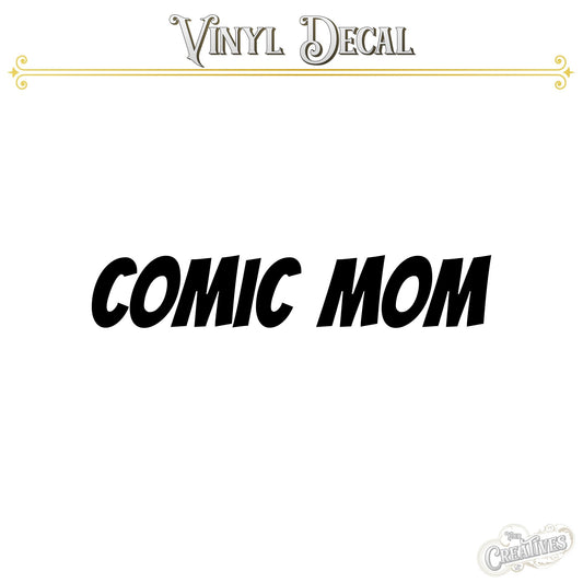 Comic Mom Vinyl Decal - Your Creatives Inc