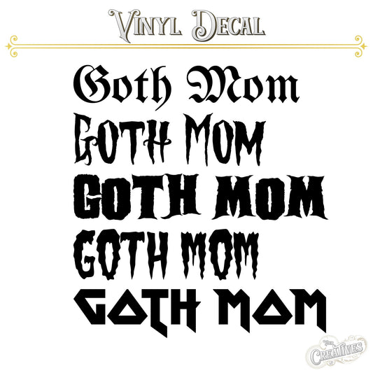 Goth Mom Vinyl Decal - Your Creatives Inc