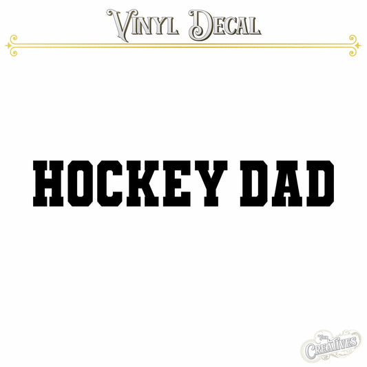 Hockey Dad Vinyl Decal - Your Creatives Inc