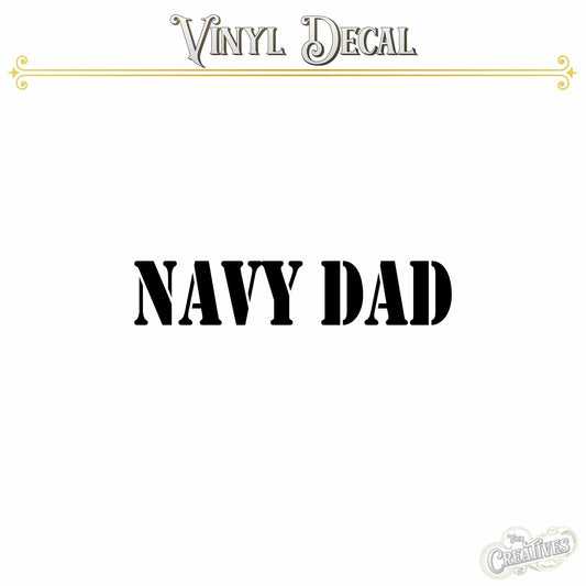 Navy Dad Vinyl Decal - Your Creatives Inc