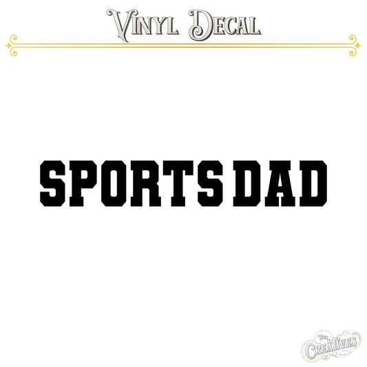 Sports Dad Vinyl Decal - Your Creatives Inc