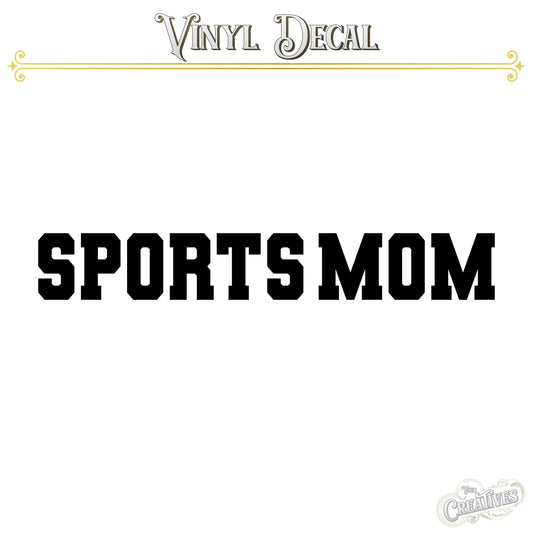 Sports Mom Vinyl Decal - Your Creatives Inc