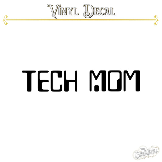 Tech Mom Vinyl Decal - Your Creatives Inc