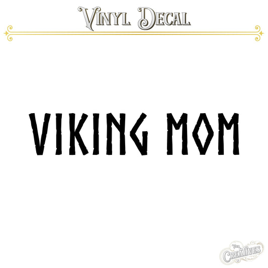 Viking Mom Vinyl Decal - Your Creatives Inc